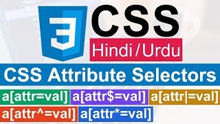 CSS Advanced Selectors  Attribute Selectors  Tutorial in HindiUrdu [upl. by Ithnan]