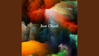 Sum Clouds [upl. by Cynara411]