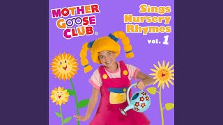 Mother Goose Club Theme Song [upl. by Hirsh82]