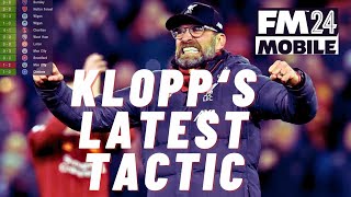 Jurgen Klopp Tactic Liverpool  FM Mobile 24 [upl. by Attennod]