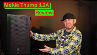 Mackie Thump 12A PA Speaker Review  Best Budget DJ PA Speaker [upl. by Eirelam651]