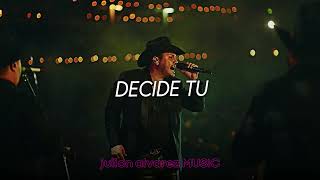 Decide Tu  Julion Alvarez  Lo Mas Nuevo [upl. by Arayk717]