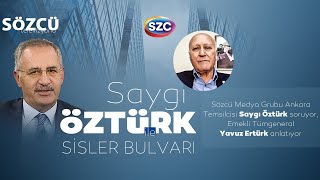 Saygı Öztürk İle Sisler Bulvarı 30 Bölüm  Emekli Tümgeneral Yavuz Ertürk [upl. by Lev756]