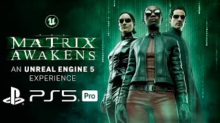 PS5 PRO  Matrix Awakens [upl. by Scotti]