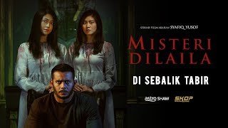 MISTERI DILAILA  Di Sebalik Tabir HD [upl. by Gambrell753]