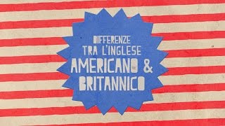 Differenze tra inglese britannico e inglese americano [upl. by Pebrook15]