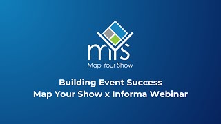 Building Event Success A Map Your Show x Informa Webinar [upl. by Bagger]