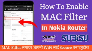 How To Enable MAC Filter in Nokia Router  MAC Filter Setup in Subisu Vianet [upl. by Aneehsal]