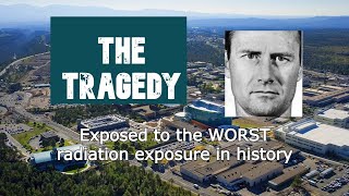 The tragedy of Cecil Kelley who was exposed to the worst radiation exposure in history [upl. by Campbell880]