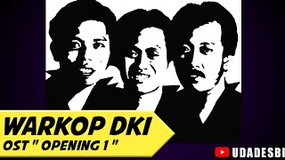 WARKOP DKI  OST Opening 1 backsound youtube [upl. by Nnorahs720]