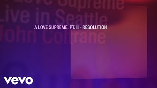 John Coltrane  A Love Supreme Pt II – Resolution Live In Seattle  Visualizer [upl. by Isherwood]