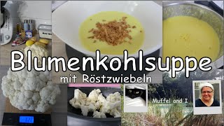 vegetarische Blumenkohlsuppe mit Röstzwiebeln [upl. by Annehcu]