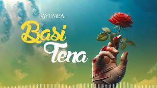 Kayumba  Basi Tena Official Audio Release [upl. by Ispep]