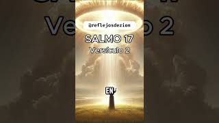 Salmo 17 Versículo 2 explicado [upl. by Adriel]