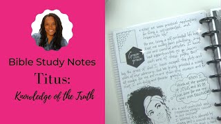 Bible Study Notes  Titus Zealous for Good Works [upl. by Einot]