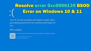 Fix 0xc0000139 BSOD Blue Screen Error in Windows 1011 StepbyStep Guide [upl. by Pippas]