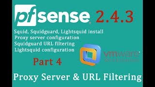 PfSense 243 Proxy server  Squid Squidguard Lightsquid  pfSense Part 4 [upl. by Itnaihc]