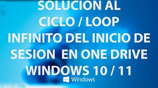 Solucion al ciclo o loop infinito en el iniciar sesion de OneDrive en Windows 10  11 [upl. by Benedix]