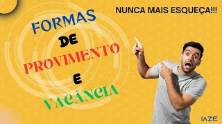 FORMAS DE PROVIMENTO E VACÂNCIA NUNCA MAIS ESQUEÇA [upl. by Jonme42]