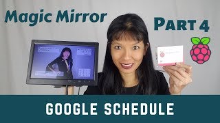 Raspberry Pi Magic Mirror without the Mirror Part 4 Adding Google Calendar [upl. by Etnovahs153]