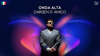 Dargen DAmico  Onda Alta Lyrics Video [upl. by Lynad]