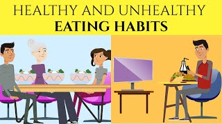 Healthy and Unhealthy Eating Habits  Healthy Vs Unhealthy Food Habits  Healthiest Eating Habits [upl. by Conlin383]