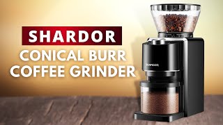 SHARDOR Conical Burr Coffee Grinder [upl. by Mera]