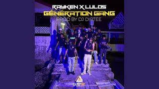 Rayken X Lulos  Génération Gang [upl. by Demy]