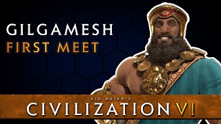 Civilization VI  Gilgamesh  First Meet Sumeria [upl. by Bruni]