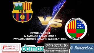 PBH Montmeló Darmax  Handbol Berga Infantil Masculí 2a Catalana 2a Fase Grup B 020324 [upl. by Stent]