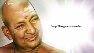 Thirugnanasambandar  Kripananda Variyar Swamigal [upl. by Oicor]