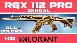 RGX 11Z PRO VANDAL VALORANT SKIN ALL COLORS  New Skins Showcase [upl. by Walling352]