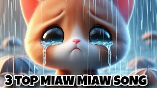 3 top miaw miaw song sad cat viral sadcatsong [upl. by Karwan287]