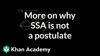 More on why SSA is not a postulate  Congruence  Geometry  Khan Academy [upl. by Timmons675]