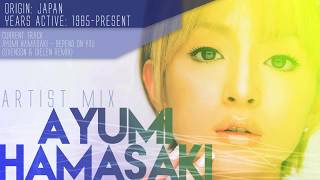 Ayumi Hamasaki  Artist Mix [upl. by Aihsein]