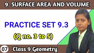 9th standard geometry practice set 93 question no 3 to 5  surface area and volume maths part 2 [upl. by Lowery]