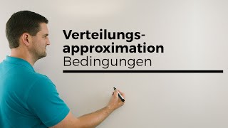 Verteilungsapproximation Bedingungen die erfüllt sein müssen um anzunähern  Mathe by Daniel Jung [upl. by Sikko]