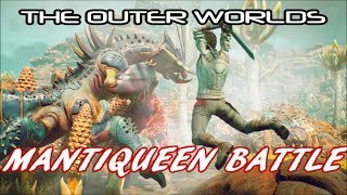 The Outer Worlds  Taking Down Mantiqueen With Nyoka [upl. by Naitsabas653]