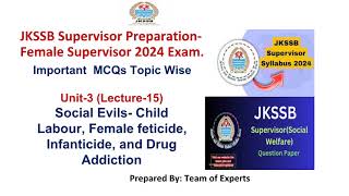 Social Evils Child Labour Female feticide Infanticide amp Drug AddictionJKssb Female Supervisor [upl. by Watt]