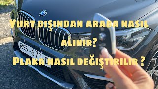 Yurt dışından nasıl araba satın alınır Türkiyeye getirme prosedürü nedir [upl. by Einra]