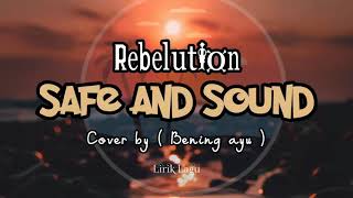 Safe And Sound  Rebelution II Cover by  Bening Ayu [upl. by Esau]