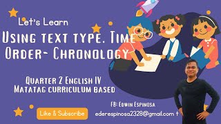 English 4 Matatag Quarter 2 Week 8 Using text type Time Order Chronology [upl. by Ellerahs]