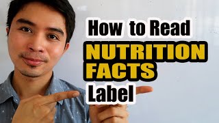 How to Read Nutrition Facts  Food Labels Made Easy TAGALOG [upl. by Cirdla]