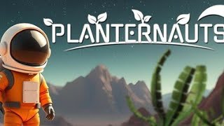 Planternauts  Gameplay [upl. by Ecinert859]