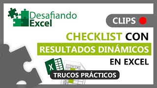 CHECKLIST con RESULTADOS DINÁMICOS en Excel  Clips de Excel 136 [upl. by Assenav]