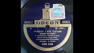 Louis Lynel quot Hardi les coqs quot  Marche des sportifs français 1928 [upl. by Yatnuahs]