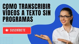 COMO TRANSCRIBIR VIDEOS A TEXTO SIN PROGRAMAS [upl. by Saum]