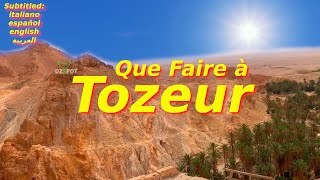 Top 7 des Endroits à visiter à Tozeur enTunisie  Voyage Vidéo [upl. by Llabmik]