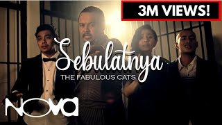 THE FABULOUS CATS  Sebulatnya Muzik Video Official [upl. by Thgirw]