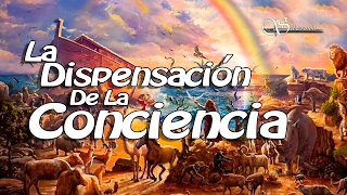 La Dispensación de la conciencia 03 [upl. by Ahsein]